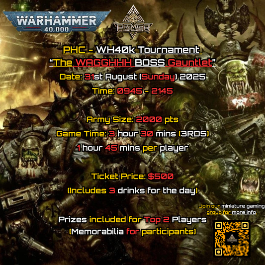PHC - Warhammer 40k "The Wagghhh Boss Gauntlet" Tournament (Event ticket)