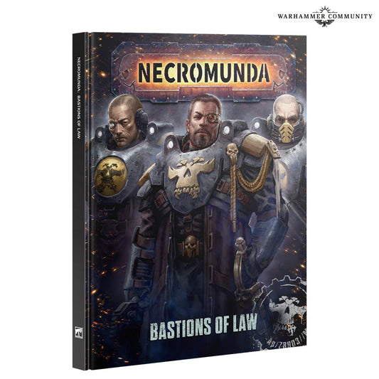 40K- NECROMUNDA: BASTIONS OF LAW