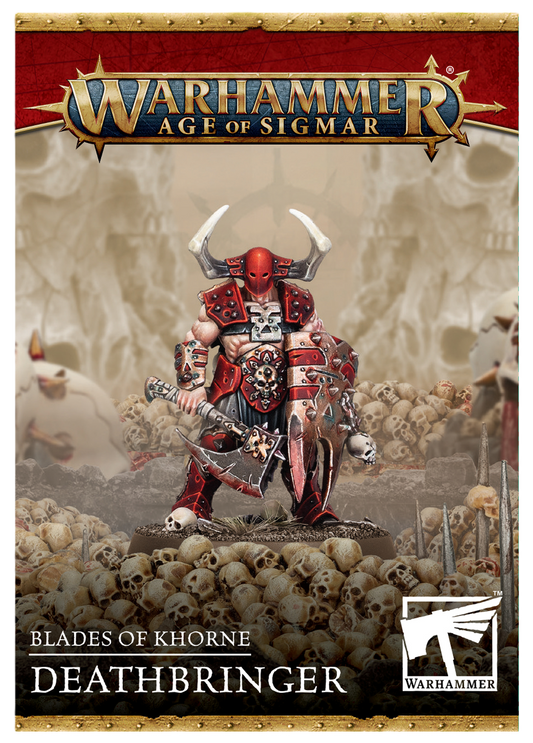 AOS BLADES OF KHORNE: DEATHBRINGER (Cut-Off  - 26-7-2025)
