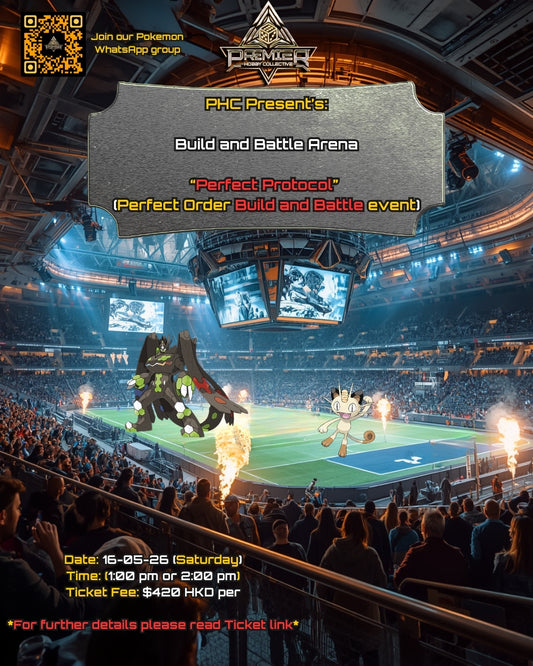 PHC: Pokemon TCG  "Build and Battle Arena - Perfect Order" (Tickets)